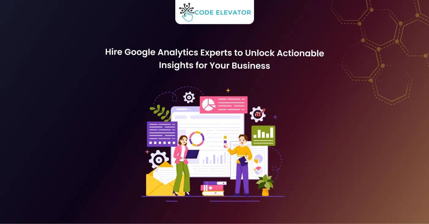 Hire Google Analytics Experts