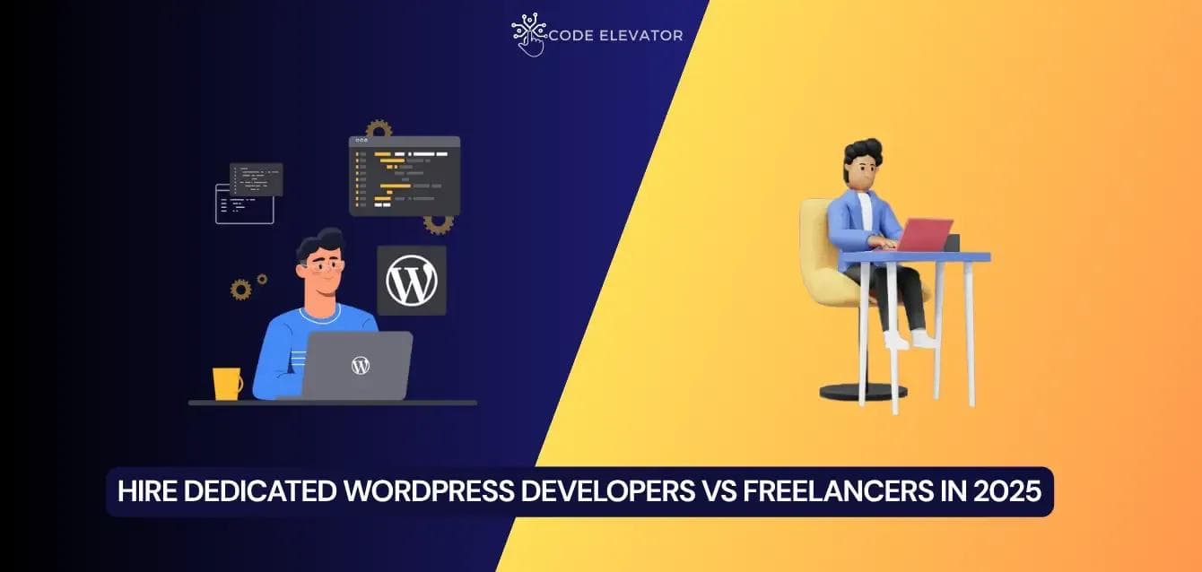 Hire dedicated WordPress developers vs freelancers