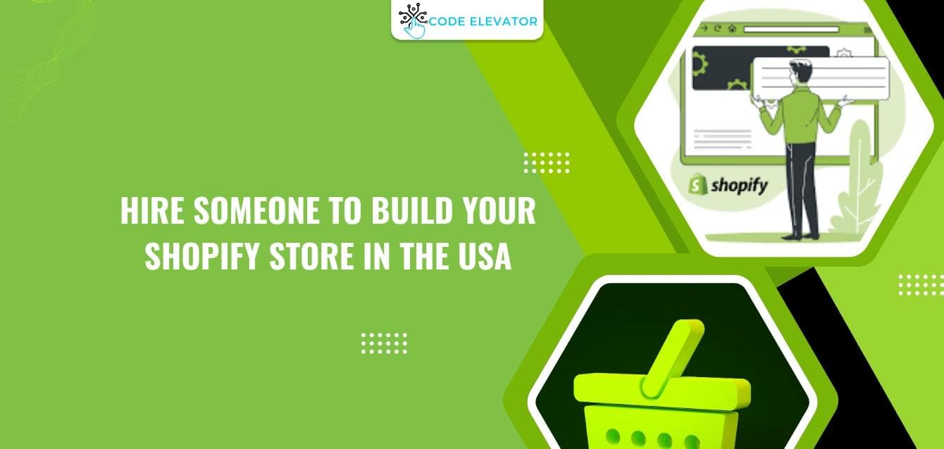 Hire some one to build shopify store