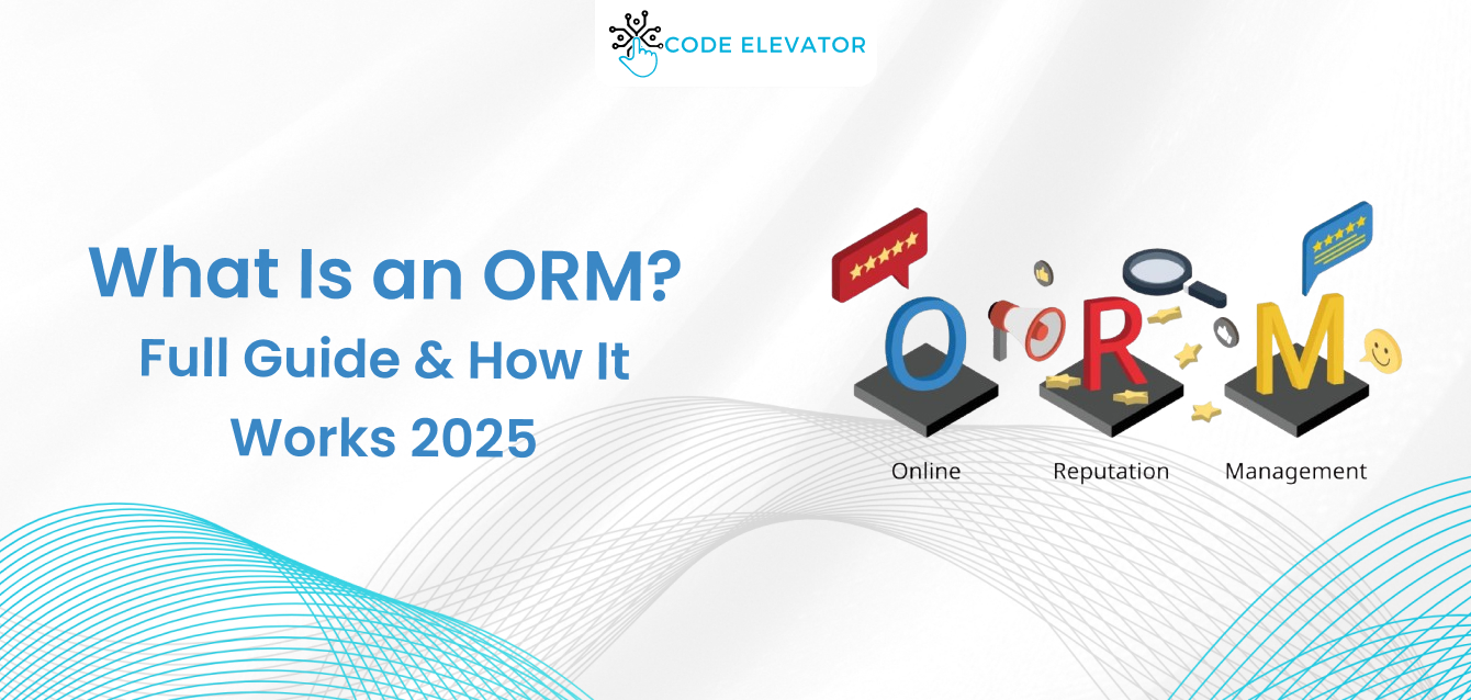 What Is an ORM? Full Guide & How It Works 2025 What Is an ORM? Full Guide & How It Works 2025