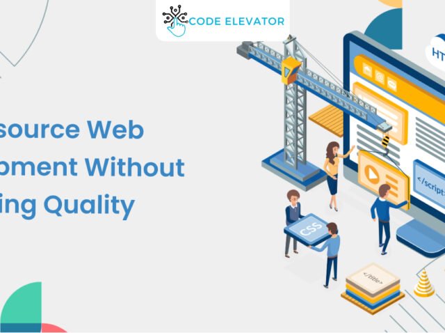Outsource Web Development Without Losing Quality | 2025 webdevelopment