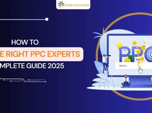 How to Hire the Right PPC Experts: A Complete Guide 2025 hire PPC experts in 2025