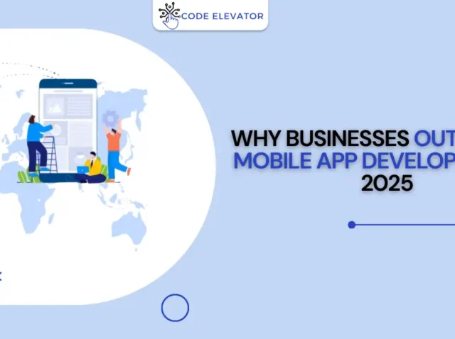 outsource mobile app development in 2025