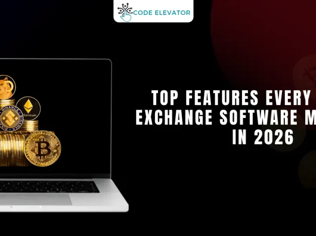 Top Features Every Crypto Exchange Software Must Have in 2026 Crypto-Exchange-Software-