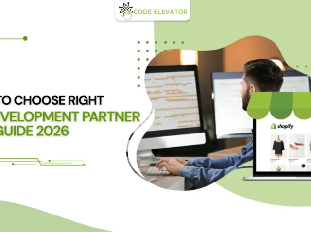 Shopify Development Partner Guide 2026