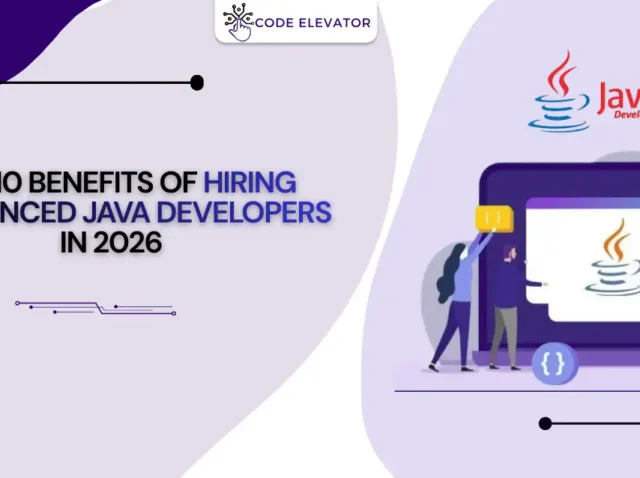 Benefits of Hiring Java Developers in 2026
