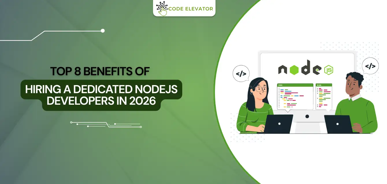Hiring a dedicated Nodejs developers in 2026