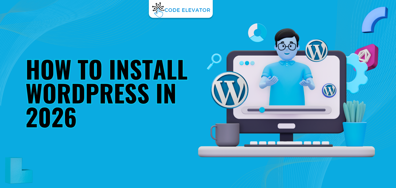 How to Install WordPress in 2026 How to Install WordPress in 2026