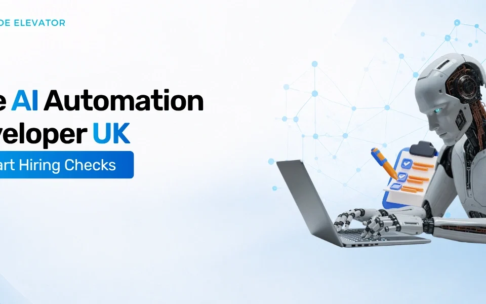 Hire AI Automation Developer UK: 7 Critical Checks Hire AI Automation Developer UK: 7 Critical Checks