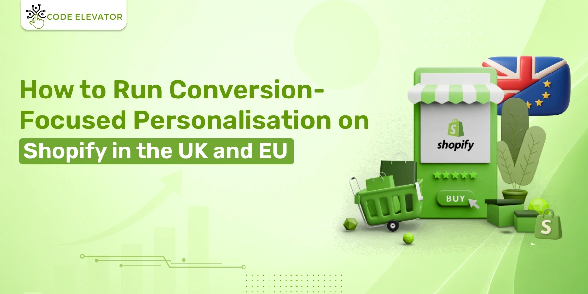 How to run conversion-focused personalisation on Shopify in the UK