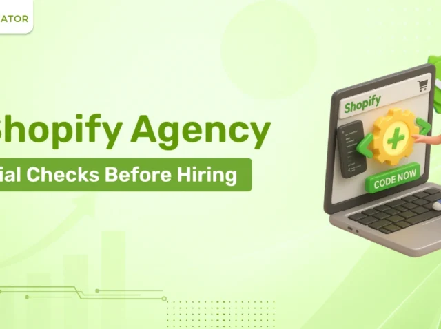 Vet Shopify Agency: 7 Essential Checks Before Hiring